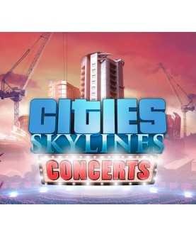 Cities: Skylines - Concerts DLC Steam Key EUROPE